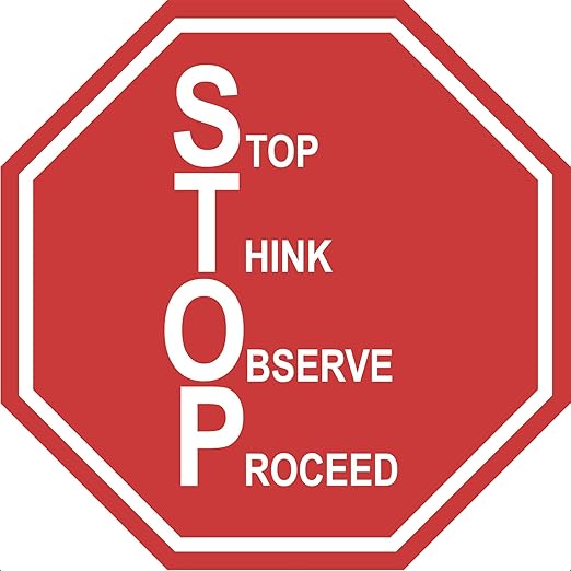 "Stop, Think, Observe, Proceed" Stop Sign- Durable Laminated Vinyl Floor Sign- Sign by Graphical Warehouse- 5S Safety and Security Signage, Visual Communication Tool (17")